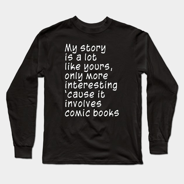 Comic Books Long Sleeve T-Shirt by AaronShirleyArtist